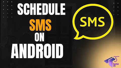 How To Send Schedule Sms On Android