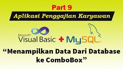 Aplikasi Penggajian Karyawan | Menampilkan Data Dari Database Ke ComboBox #VB_NET