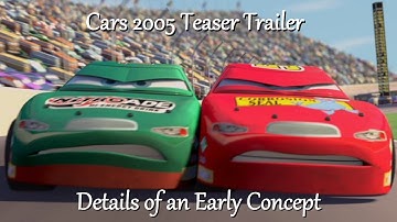 Cars 2005 Teaser Trailer - Details of an Early Concept | Video Essay