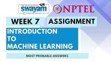 Introduction To Machine Learning Week 7 Assignment 7 Solution || NPTEL || Swayam || July to Oct 2023