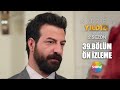 Kuzey Yıldızı İlk Aşk 39. Bölüm Ön İzleme | "Gördüğüm en güzel rüyaydın, gerçek oldun!"