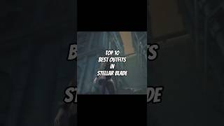 Top 10 Best Outfits in Stellar Blade #stellarblade #shorts #shortsfeed #stellarblade2 #mafiathon