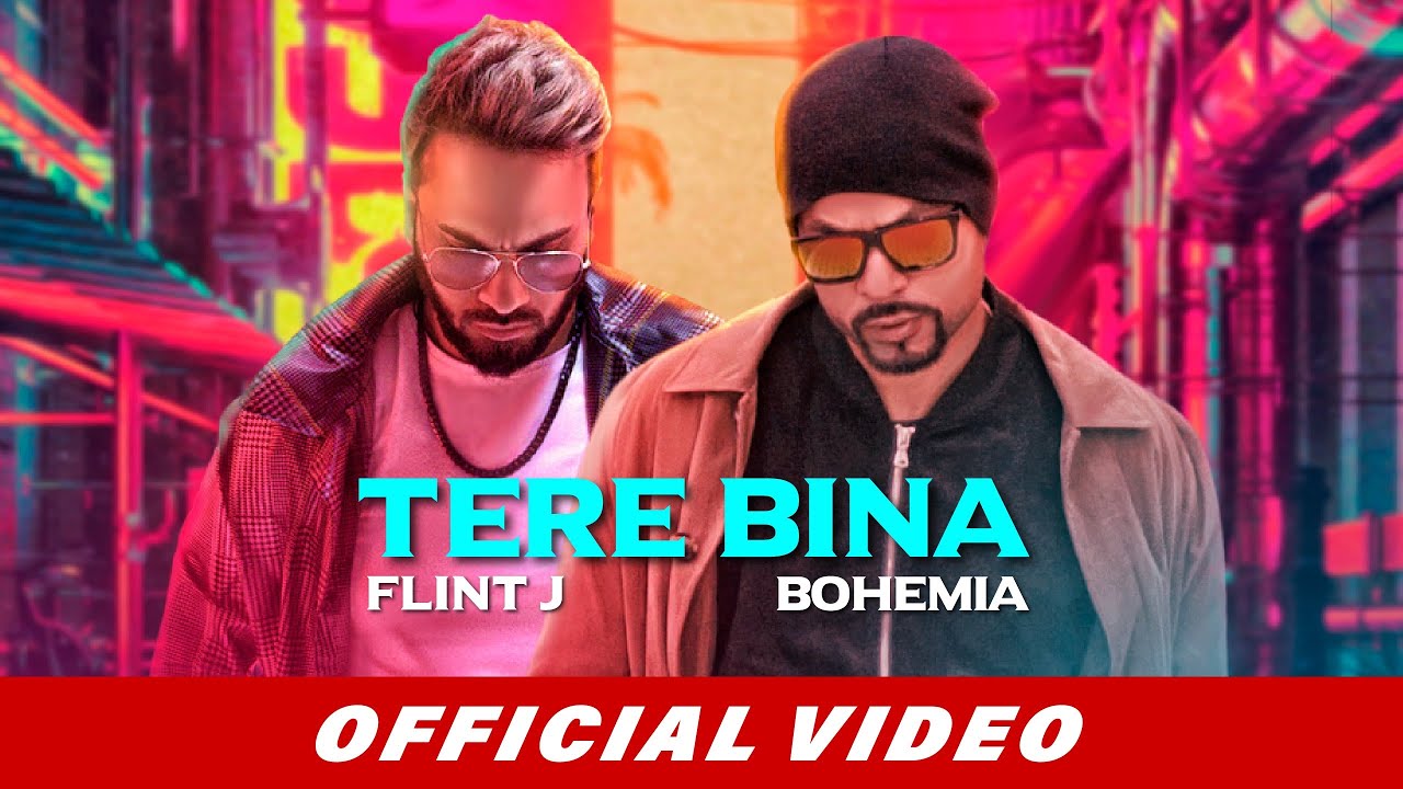 Flint J ft Bohemia   Tere Bina Official Video  Latest Songs 2019  Beyond Records