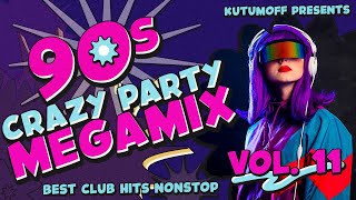 90s Crazy Party MegaMix Vol. 11 | Best Dance Club Hits