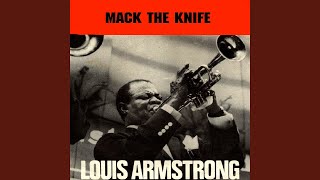 Mack the Knife (A Theme from the Threepenny Opera) - Louis Armstrong and His All-Stars