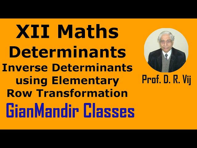 XII Maths | Inverse Determinants using Elementary Row Transformation by Nidhi Ma'am