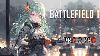 Field of Battles || Battlefield 1 || #bro2pro #battlefield1 #2024 #livestream