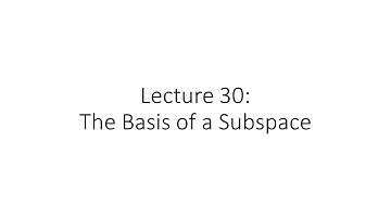 Linear Algebra - Lecture 30 - Basis of a Subspace