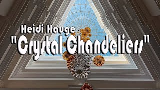 Crystal Chandelier - Heidi Hauge