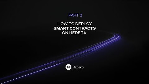 How to Deploy Smart Contracts on Hedera – Part 2: A Contract with Hedera Token Service Integration