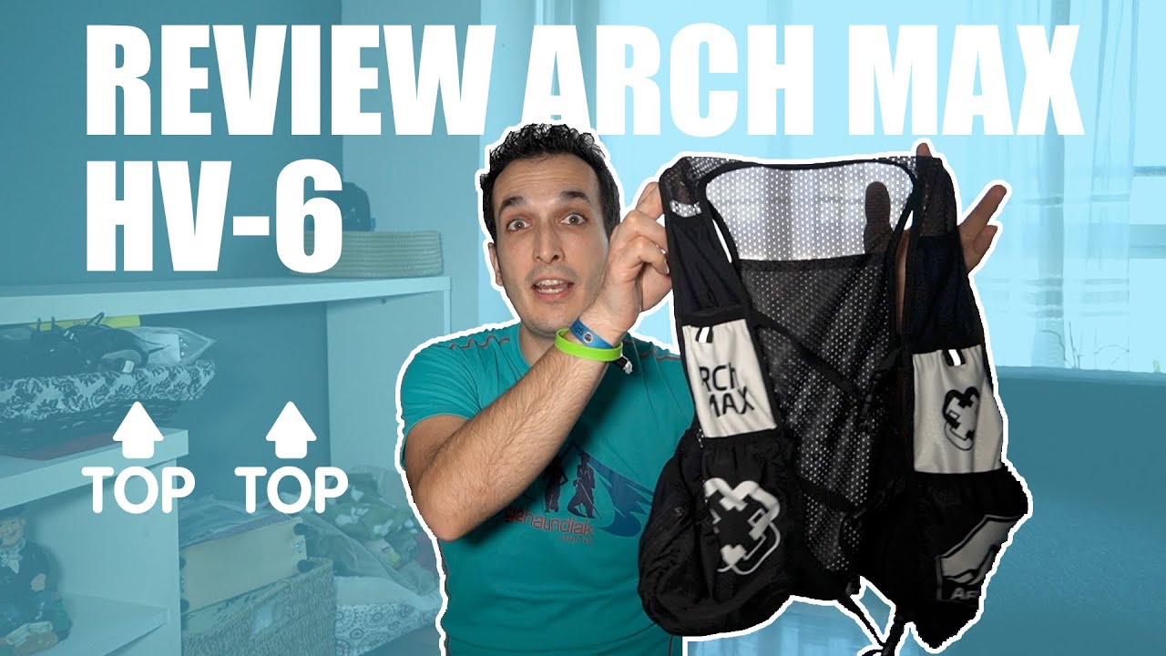 REVIEW ARCH MAX HV-6 - CHALECO DE HIDRATACIÓN | TODA LA VERDAD - YouTube