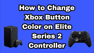 How to Change Xbox Button Color on Elite Series 2 Controller