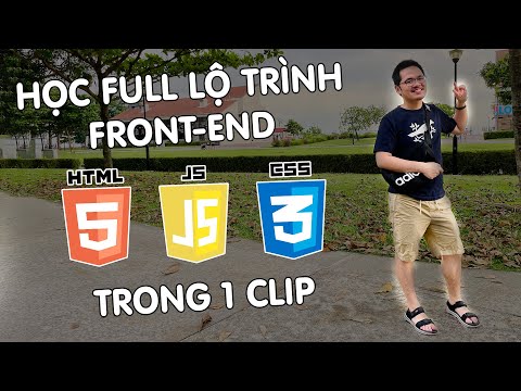 Tự học Full Lộ Trình Lập Trình Front-end (HTML/CSS/JS) trong 1 clip