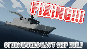 ENGINE FIX! Stormworks Navy Ship BUILD! EP 3