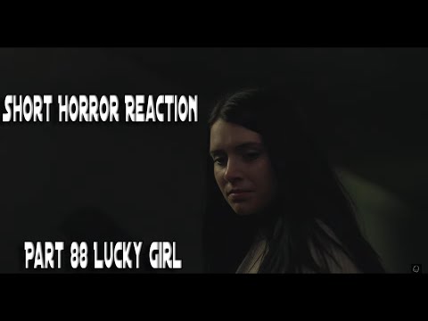 Short Horror Reaction   Part 88 The Lucky Girl #Shorthorrorflim #Horror #horrorshorts