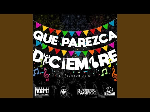 Que Parezca Diciembre (El Señor del Pacífico)