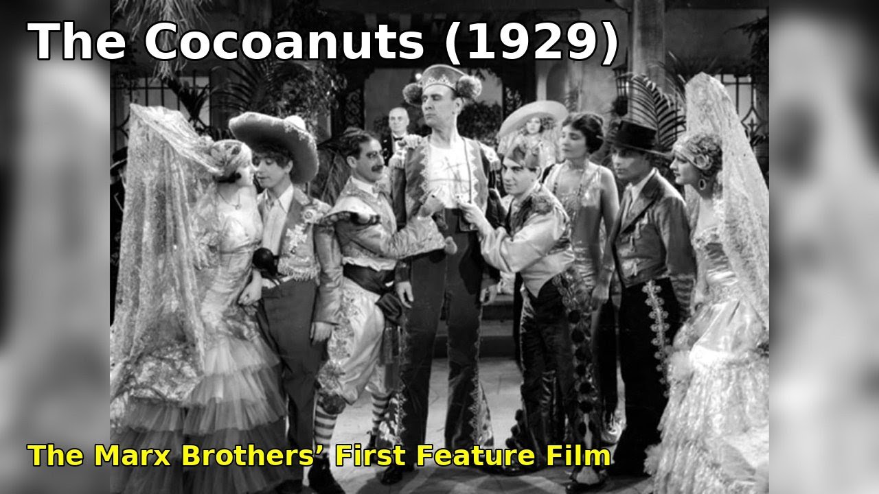 The Cocoanuts (1929) – Full Movie – The Marx Brothers’ First Feature ...