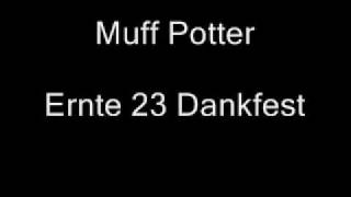 Muff Potter Ernte 23 Dankfest