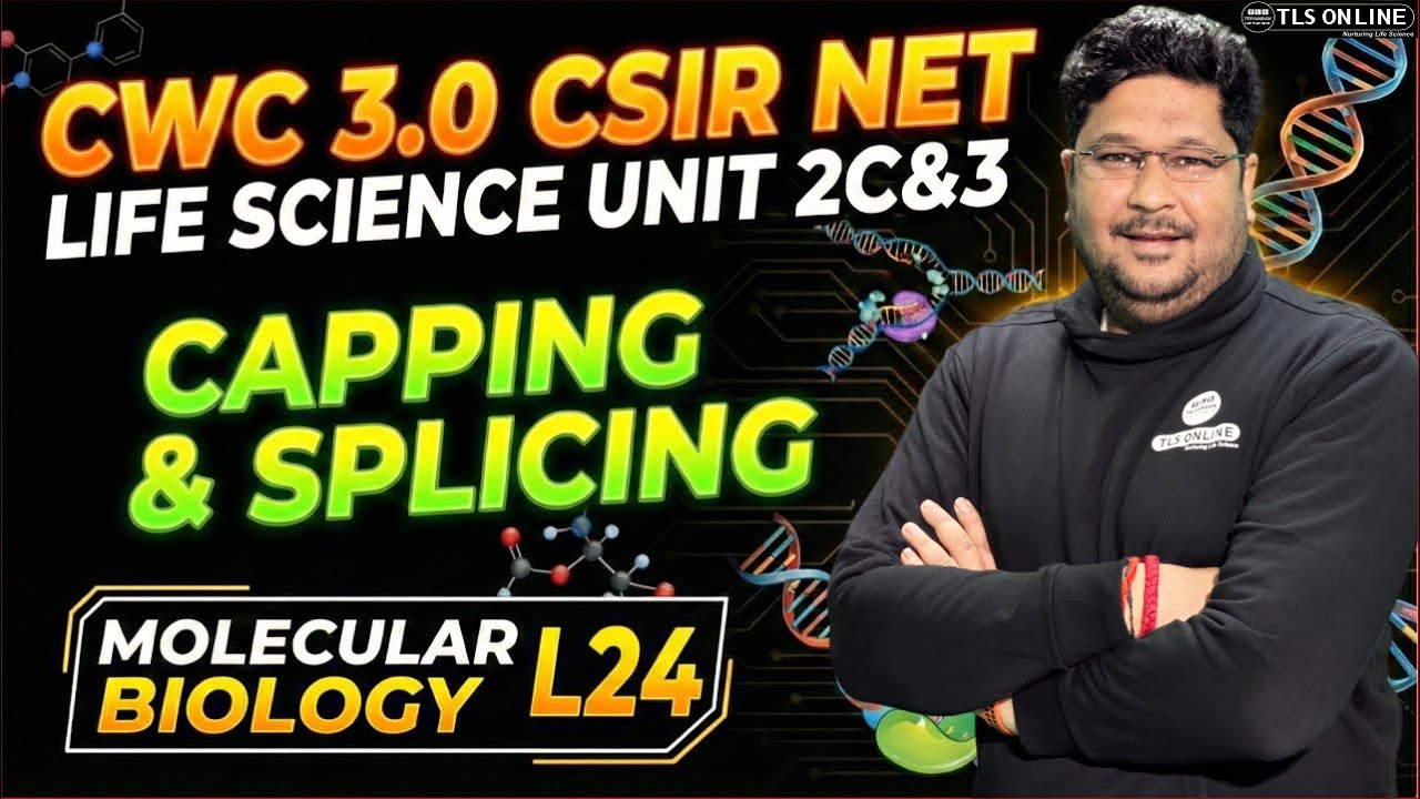 𝐂𝐒𝐈𝐑 𝐍𝐄𝐓 𝐋𝐢𝐟𝐞 𝐒𝐜𝐢𝐞𝐧𝐜𝐞: 𝐂𝐚𝐩𝐩𝐢𝐧𝐠 & 𝐒𝐩𝐥𝐢𝐜𝐢𝐧𝐠 | 𝐌𝐨𝐥𝐞𝐜𝐮𝐥𝐚𝐫 𝐁𝐢𝐨𝐥𝐨𝐠𝐲 𝐋𝟐𝟒 | 𝐔𝐧𝐢𝐭 𝟐𝐂 & 𝟑