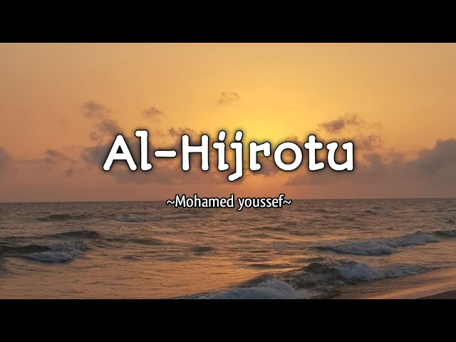 Alhijratu ( Lirik & Terjemahan) - Cover Mohamed Youssef class=