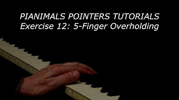 Pianimals Pointers Tutorial 12: Five-Finger Overholding