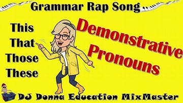 Grammar/Writing Rap Song #51 Demonstrative Pronouns