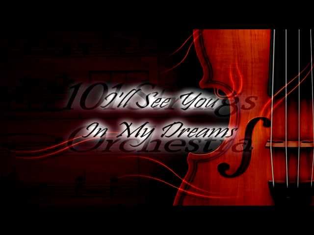 Romantic Strings - I'll See You In My Dreams