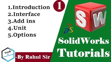 1.SolidWorks Tutorial in Hindi || Introduction , Interface,Add ins,Units,Option || By Rahul Sir