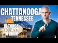 15 things you must know before moving to chattanooga tennessee