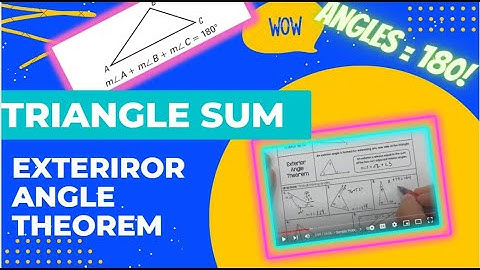 Triangle Sum & Exterior Angle Theorem