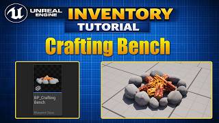 UE5 Crafting Bench - Inventory Series EP-19