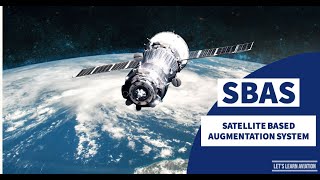 Satellite Based Augmentation System (SBAS)