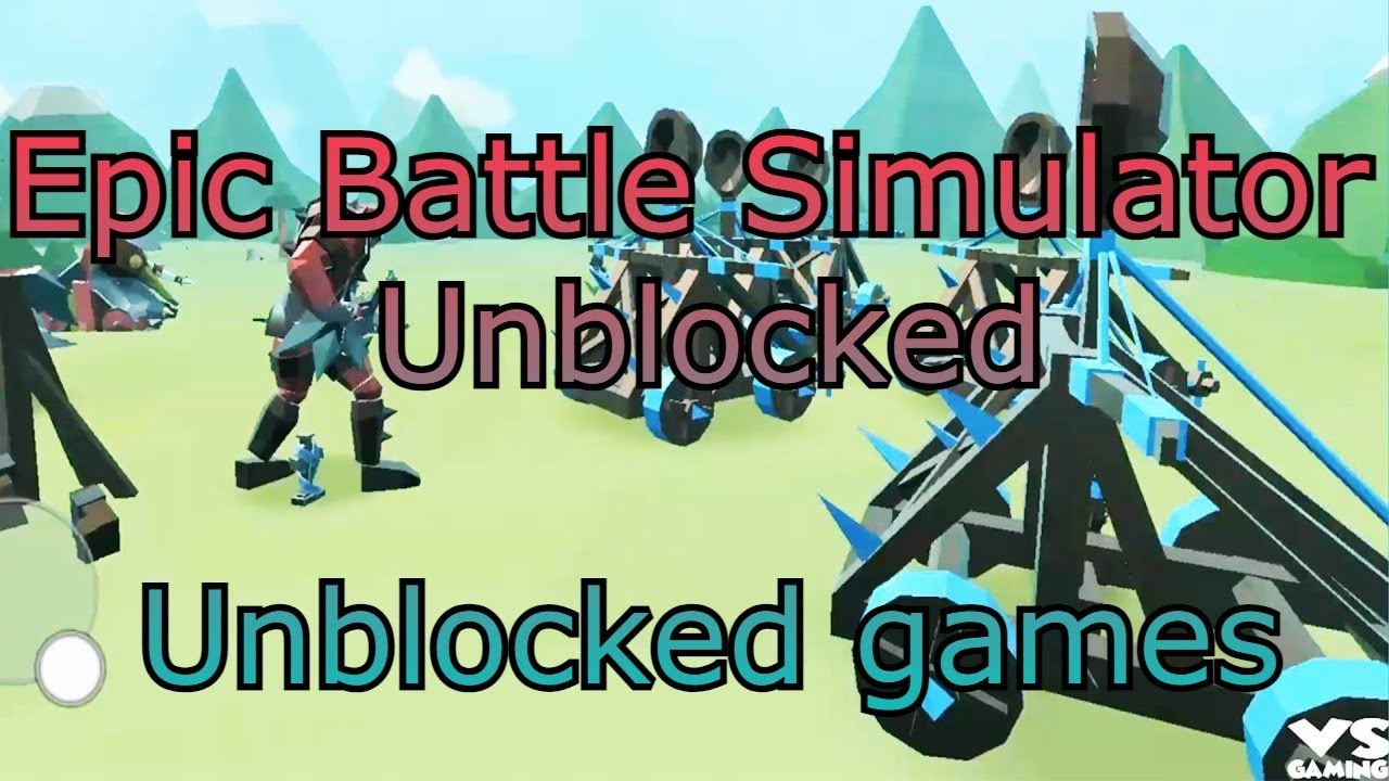 Epic Battle Simulator Unblocked Unblocked War Games Fungames89 YouTube 