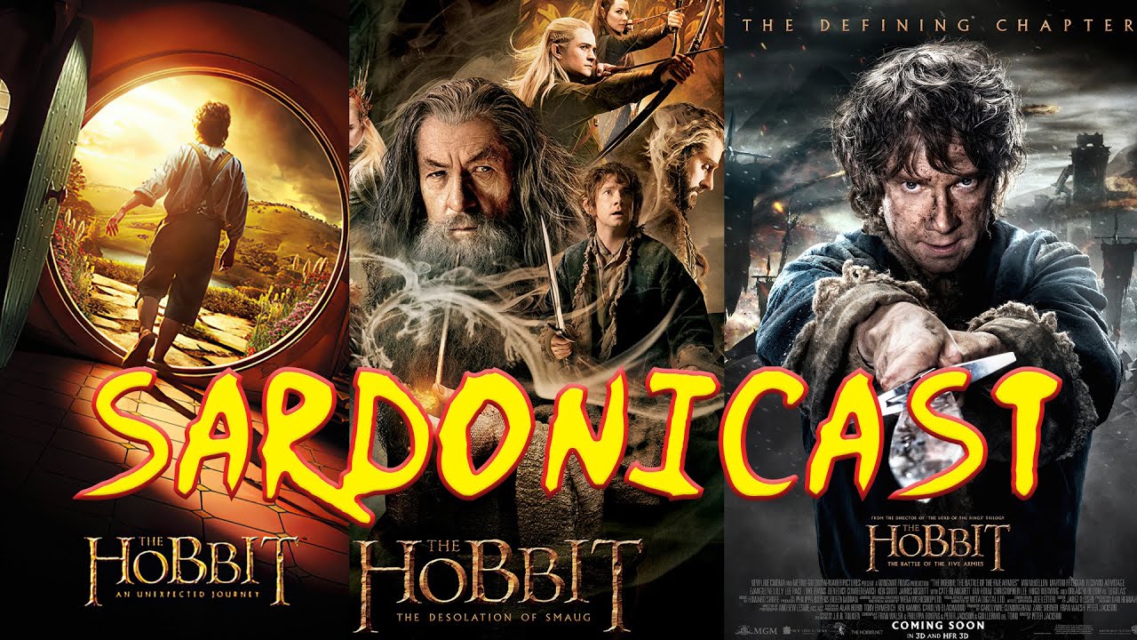 Sardonicast 131: The Hobbit Trilogy
