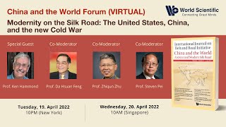 China and the World Forum | Modernity on the Silk Road: United States, China, and the new Cold War