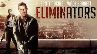 Eliminators - Movie Starring Wade Barrett (2016)