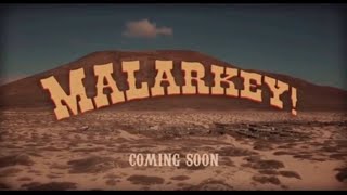 MALARKEY! Trailer - with subtitles - You're a lying Dog face Pony soldier - Corn pop was a bad dude