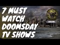 7 MUST WATCH DOOMSDAY TV SHOWS (PREPAREDNESS ENTERTAINMENT) image