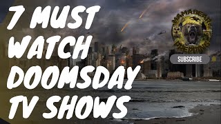 7 MUST WATCH DOOMSDAY TV SHOWS (PREPAREDNESS ENTERTAINMENT) image