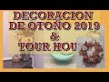 DECORACIÓN DE OTOÑO 2019🍂🍁🍂 TOUR HOUSE