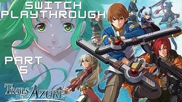 The Legend of Heroes: Trails to Azure | Switch Longplay | 1440p mClassic | Chapter 2 Part 5