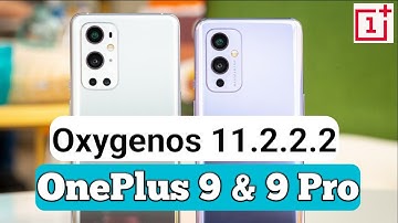OnePlus 9 & 9 Pro Received Oxygenos 11.2.2.2 Update || New Features