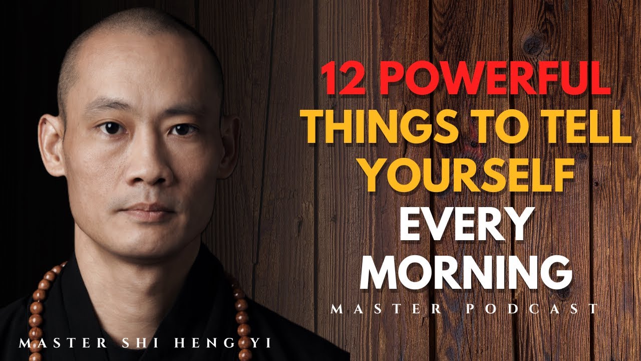 12 Powerful Morning Affirmations | Shi Heng Yi Motivation