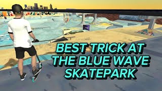 The best trick I have ever done at the Blue Wave Skatepark (Scooter FE3D 2) 🔥 screenshot 3