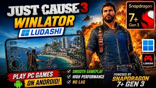 Just Cause 3 PC Game on Android 📱 Snapdragon 7+ Gen 3 Winlator