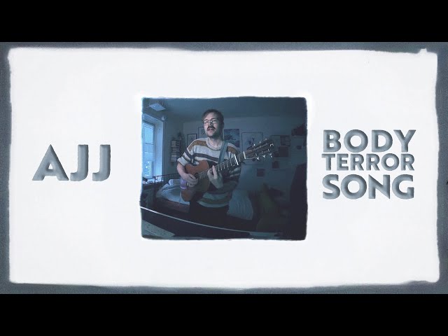 Body Terror Song (AJJ cover)