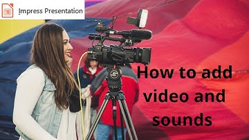 How to add video and sound in LibreOffice Impress