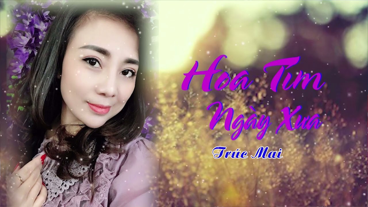Hoa Tím Ngày Xưa || Trúc Mai - youtube