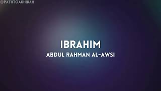 Surah Ibrahim | Abdul Rahman Al-Awsi | Full Quran Recitation
