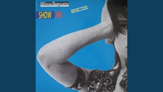Show Me (Extended Version) - Wilson Ferguson